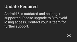 Update notification for Android 7 and iOS15 and below devices, update required, android 6 is outdated and no longer supported